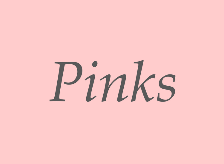 Pinks