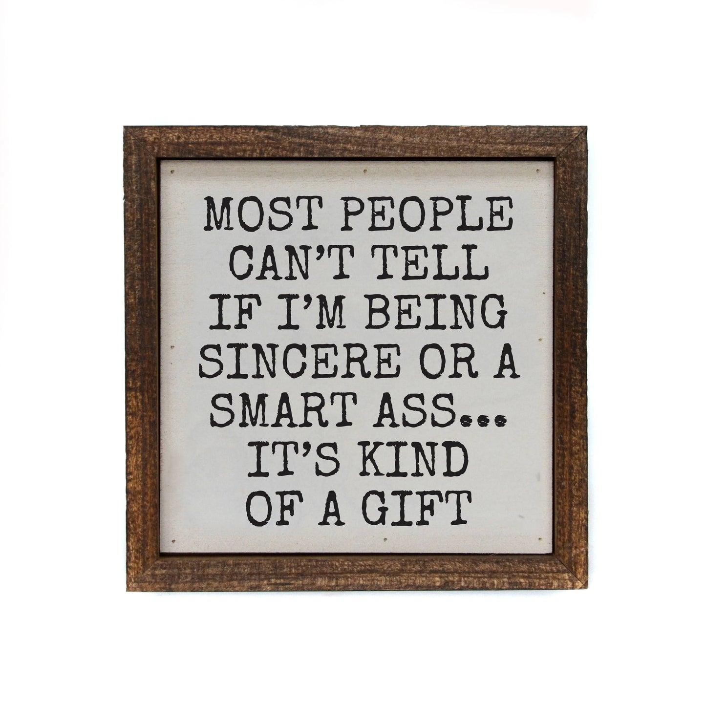 Most People Can't Tell If I'm Being Funny Sign - Home Accent