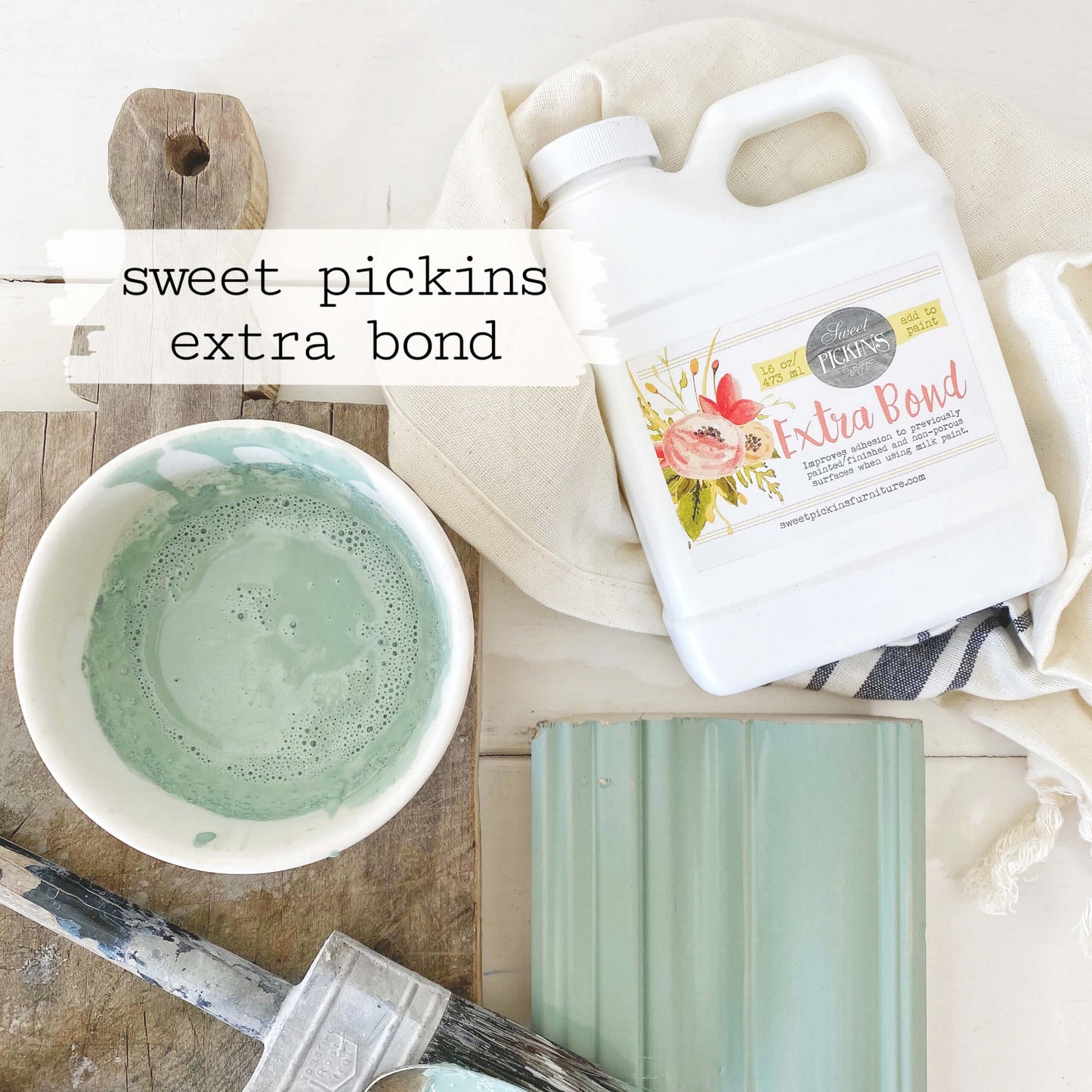 extra bond – sweet pickins milk paint