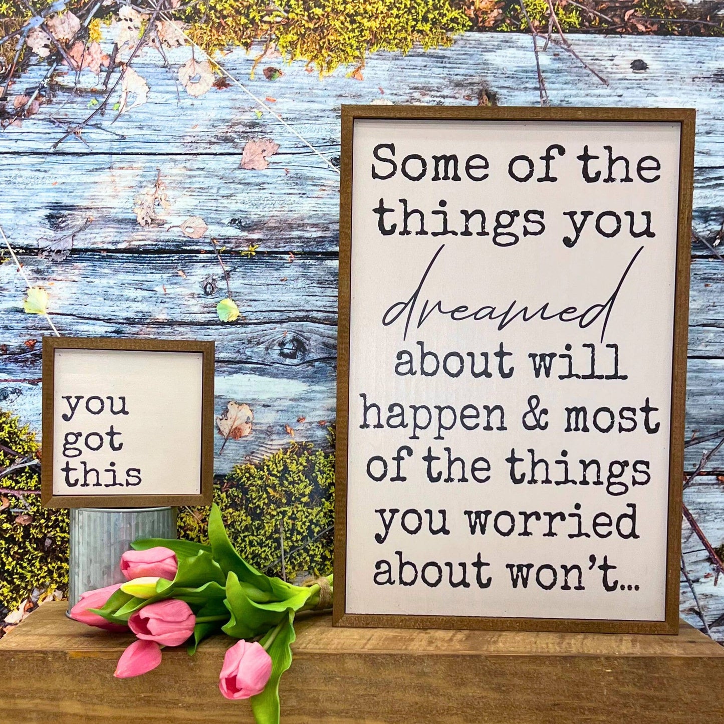 Things You Dreamed About Will Happen Wall Sign - Home Decor