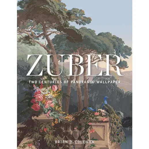 Zuber : Two Centuries of Panoramic Wallpaper - Hard-Back Table Book