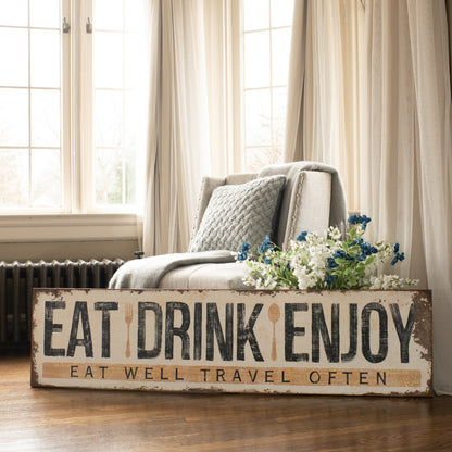 Eat Drink Enjoy Travel Sign - (𝐏𝐢𝐜𝐤-𝐔𝐩 𝐎𝐧𝐥𝐲)