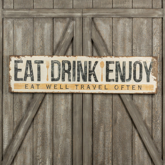 Eat Drink Enjoy Travel Sign - (𝐏𝐢𝐜𝐤-𝐔𝐩 𝐎𝐧𝐥𝐲)