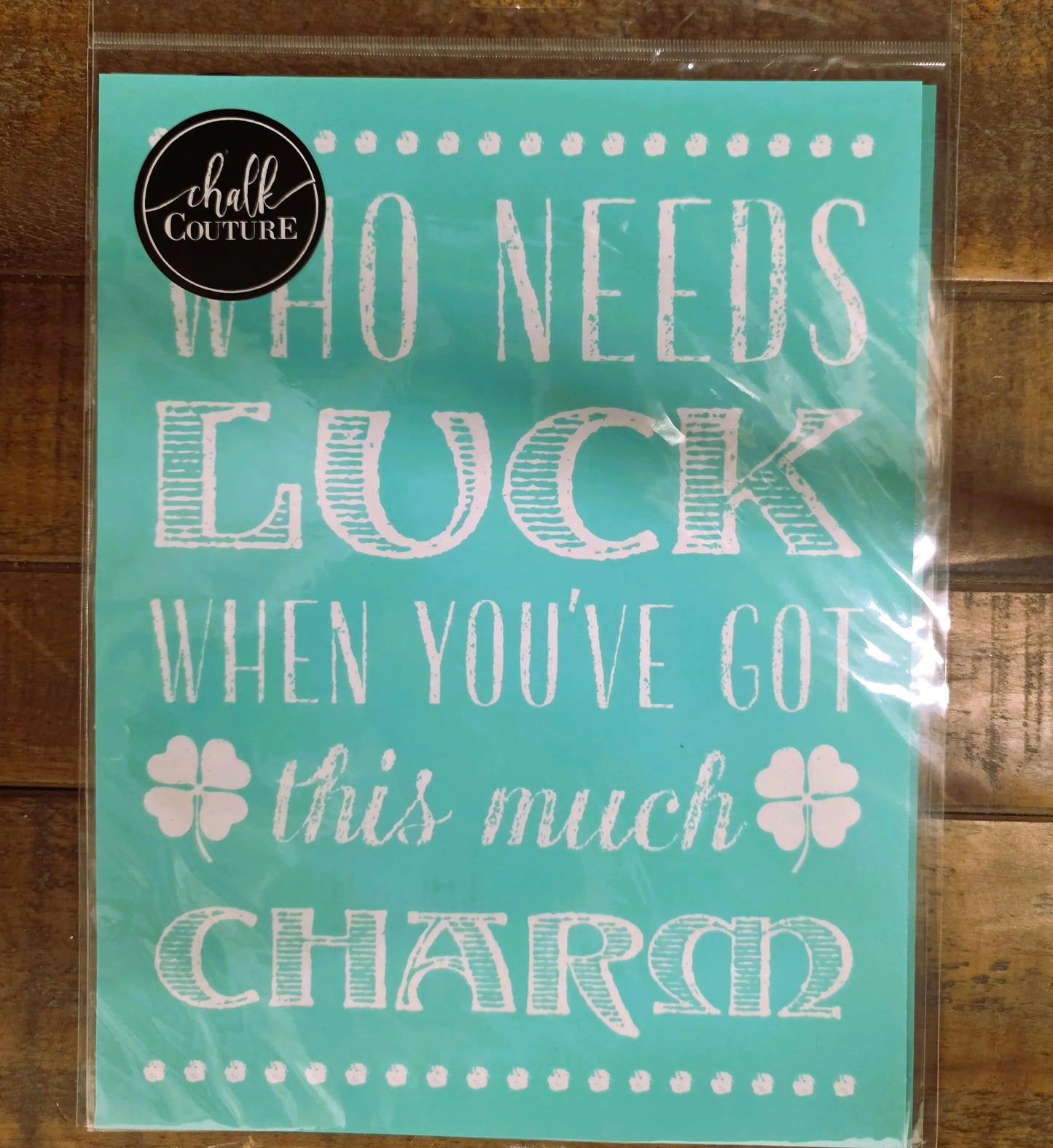 Who Needs Luck - Chalk Couture Stencil