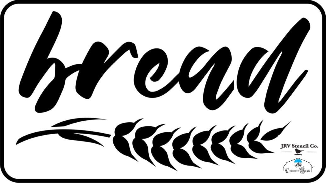 Bread - JRV Stencil Co